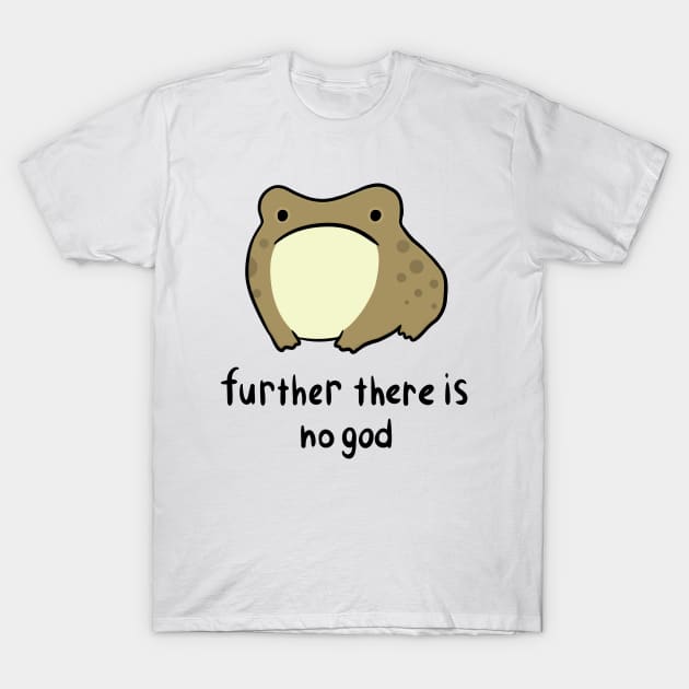 Further there is no god T-Shirt by d o r r i a n